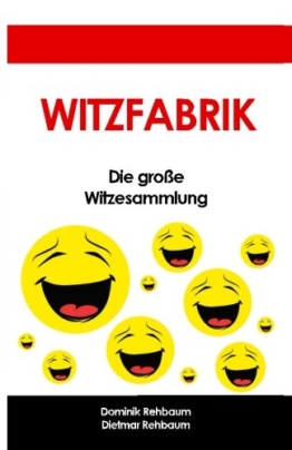Witzfabrik - Das grosse Witzebuch | Witzesammlung fuer Jung und Alt - 1